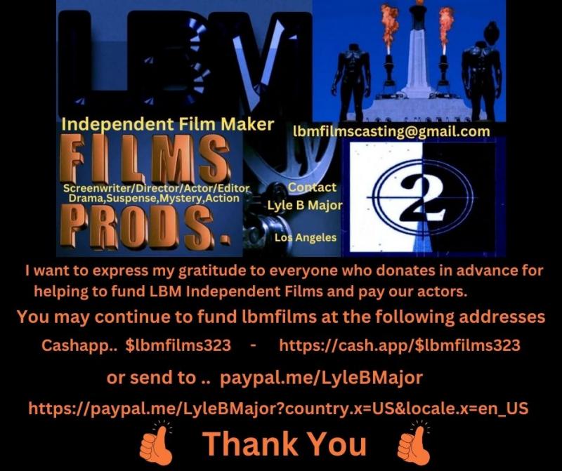 Independent Filmmaker Seeks Funding - Hollywood, Los Angeles, California
