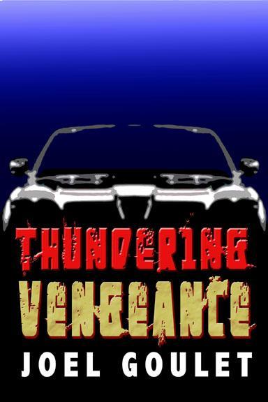 Thundering Vengeance novel by Joel Goulet - Downtown, Los Angeles, California